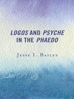 cover image of Logos and Psyche in the Phaedo